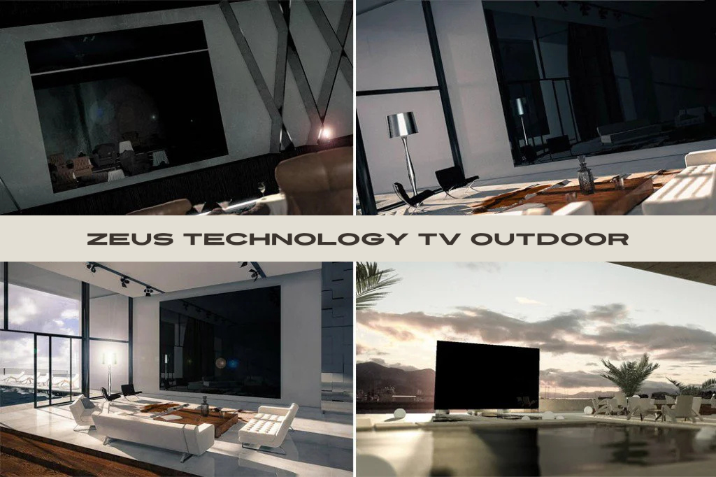 Everything About Zeus Technology TV Outdoor Features Working and Applications